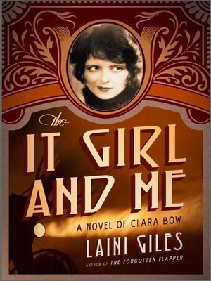 cover image of The It Girl and Me--A Novel of Clara Bow
